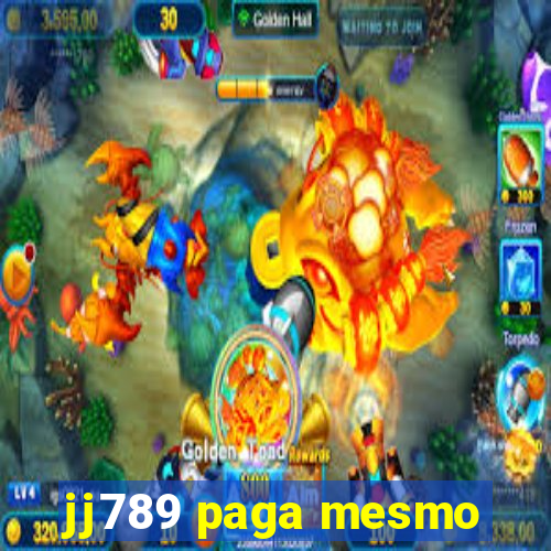 jj789 paga mesmo